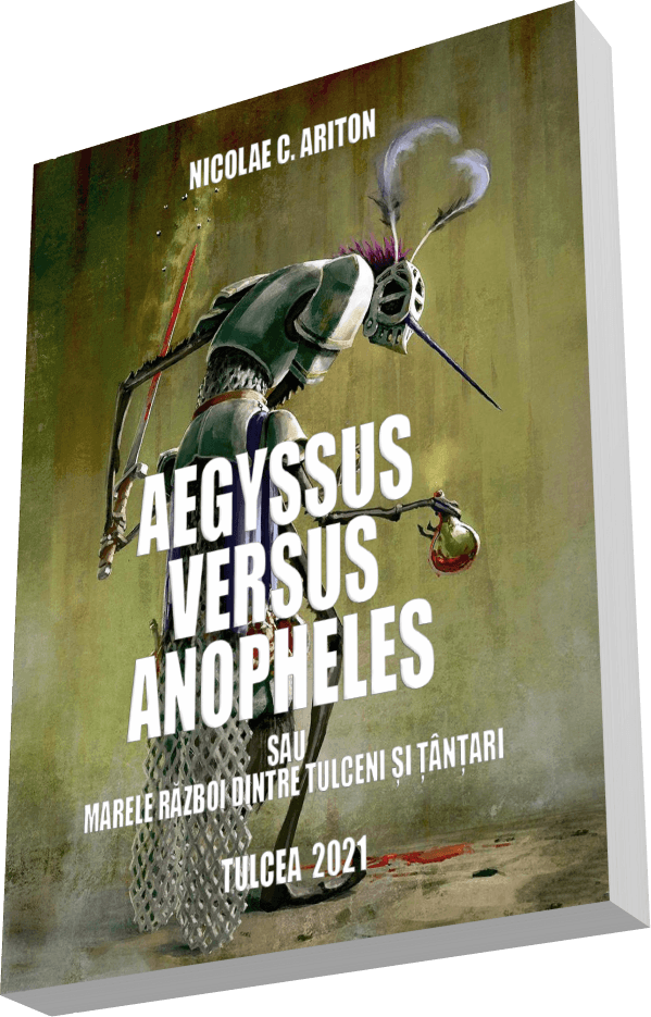 Cartea „AEGYSSUS VERSUS ANOPHELES –  sau marele război dintre tulceni și țânțari” vă așteaptă la librăria Casa&nbsp;Cărții…